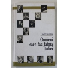 OAMENI CARE FAC FAIMA ITALIEI de RADU BOGDAN , ANII &#039;90 , PREZINTA HALOURI DE APA SI URME DE UZURA