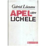 Gabriel Liiceanu - Apel catre lichele - 106831, Humanitas