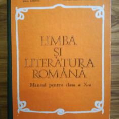 LIMBA SI LITERATURA ROMANA. MANUAL CLASA A X-A - E. Leahu, C. Parfene 1980