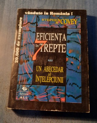 Stephen R. Covey - Eficienta in 7 trepte sau Un abecedar al intelepciunii foto
