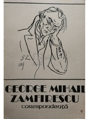 George Mihail Zamfirescu - Corespondenta (editia 1988) foto
