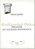 Prelegeri De Civilizatie Romaneasca - Mihai Dorin