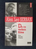 De ce vedem filme. Et in Arcadia Cinema &ndash; Alex. Leo Serban