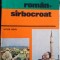 Ghid de conversație ROM&Acirc;N - S&Acirc;RBOCROAT