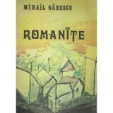 Mihail Ganescu - Romanite (Editia: 1985)