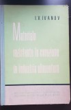 Materiale rezistente la coroziune &icirc;n industria alimentară - I. V. Ivanov