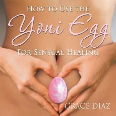 How to Use the Yoni Egg for Sensual Healing foto