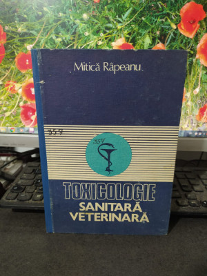 Toxicologie sanitară veterinară, Mitică R&amp;acirc;peanu, editura Ceres, Buc. 1983, 105 foto