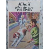MIHAIL, CAINE DE CIRC-JACK LONDON-231495