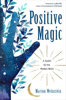 Positive Magic: A Toolkit for the Modern Witch foto