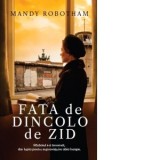 Fata de dincolo de zid - Mandy Robotham