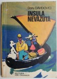 Insula Nevazuta - Doru Davidovici - Carte Copii, Povesti - Editura [Adauga editura daca e cunoscuta]