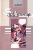 Carte Nancy L. Van Pelt - Secretele parintelui deplin, 269 pagini, 2007, Brosate, Editura Viata si Sanatate, 13x20 cm