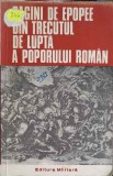 PAGINI DE EPOPEE DIN TRECUTUL DE LUPTA A POPORULUI ROMAN-ION ROTARU, FLORIAN GHEORGHE-255512