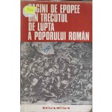 PAGINI DE EPOPEE DIN TRECUTUL DE LUPTA A POPORULUI ROMAN-ION ROTARU, FLORIAN GHEORGHE-255512