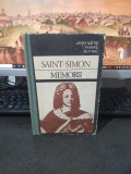 Saint Simon, Memorii, note de Maria Carpov, editura Univers, București 1990, 106