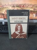 Saint Simon, Memorii, note de Maria Carpov, editura Univers, București 1990, 183