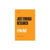 Just Enough Research: 2024 Edition