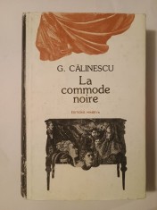 G. Călinescu - La commode noire (trad. Ion Herdan; 1983; Scrinul negru, lb. franceză)