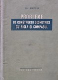 Cumpara ieftin Probleme de constructii geometrice cu rigla si compasul - 1957 - GH. Buicliu (BB1)