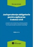 Jurisprudenta obligatorie pentru aplicarea Codului civil. Editia a 4-a, actualizata 10 martie 2026