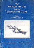 THE STRATEGIC AIR WAR AGAINST GERMANY AND JAPAN: A MEMOIR-HAYWOOD S. HANSELL-343357