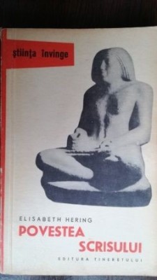 Povestea scrisului-Elisabeth Hering foto