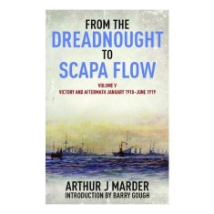 From the Dreadnought to Scapa Flow, Volume V