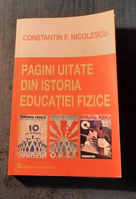 Pagini uitate din istoria educatiei fizice Constantin F. Nicolescu foto