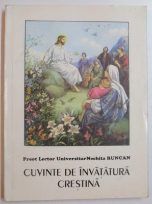 CUVINTE DE INVATATURA CRESTINA de NICHITA RUNCAN , 1996 foto