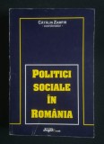 Cătălin Zamfir (coord.) - Politici sociale &icirc;n Rom&acirc;nia 1990-1998