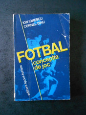 ION IONESCU, CORNEL DINU - FOTBAL. CONCEPTIA DE JOC foto