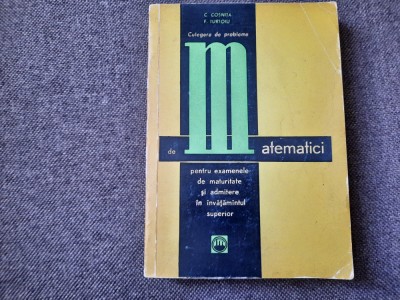 CEZAR COSNITA - CULEGERE DE PROBLEME DE MATEMATICI RF22/4 foto