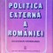 POLITICA EXTERNA A ROMANIEI. DICTIONAR CRONOLOGIC-COORDONATORI: ION CALAFETEANU, CRISTIAN POPISTEANU-258445