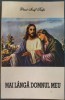 Mai Langa Domnul Meu, Preot Iosif Trifa, editia a V-a, Oastea Domnului - 1994, carte bibliofilie, 104 pagini