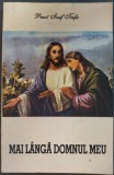 Preot IOSIF TRIFA: MAI LANGA DOMNUL MEU (editia a V-a, OASTEA DOMNULUI - 1994)