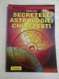 SECRETELE ASTROLOGIEI CHINEZESTI - Kwan LAU
