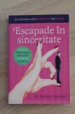 Escapade &icirc;n sinceritate - Bethany Marshall