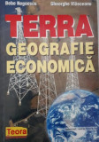 Gheorghe Vlasceanu, Bebe Negoescu - TERRA - GEOGRAFIE ECONOMICA