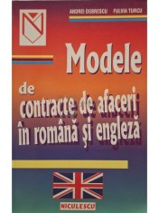 Andrei Dobrescu - Modele de contracte de afaceri in romana si engleza (semnata) (Editia: 1999) foto