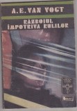 bnk ant A E Van Vogt - Razboi impotriva Rulilor ( SF&amp; Fantasy )