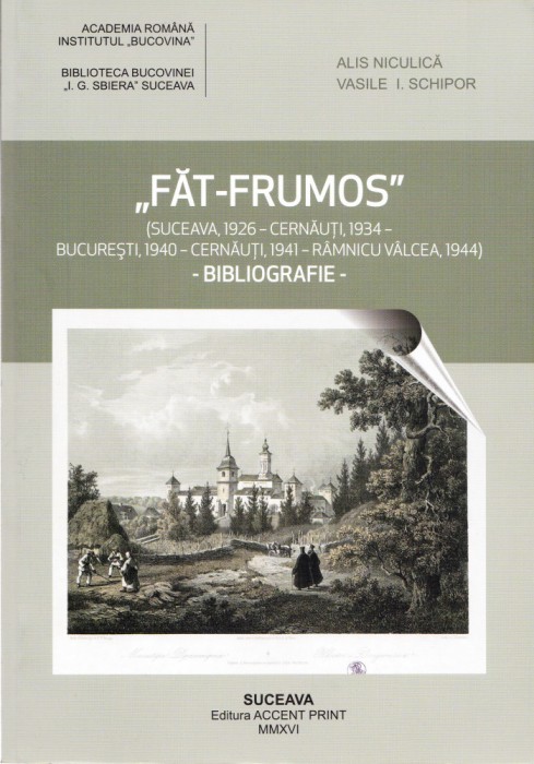 AS - ``FAT-FRUMOS`` SV 1926 CERNAUTI 1934 BUC. 1940, CERNAUTI 1941 BIBLIOGRAFIE