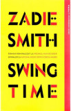 Cumpara ieftin Swing Time, Zadie Smith