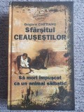 Sfarsitul Ceausestilor, Grigore Cartianu, Ed Adevarul 2010, 530 pag