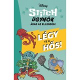 Stitch &uuml;gyn&ouml;k 2. - L&eacute;gy te a hős!