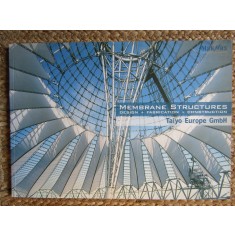 MEMBRANE STRUCTURES DESIGN FABRICATION CONSTRUCTION