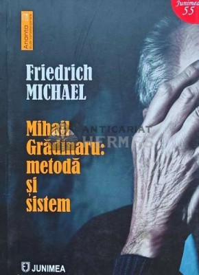Friedrich Michael: metoda si sistem - 2024 - Mihail Gradinaru (N254) foto