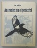 ANIMALES EN EL PEDESTAL de YURI DMITRIEV , TEXT IN LIMBA SPANIOLA , 1989