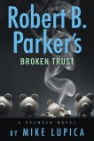 Robert B. Parker&#039;s Broken Trust