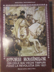 ISTORIA ROMANILOR DIN CELE MAI VECHI TIMPURI PANA LA REVOLUTIA DIN 1821. MANUAL foto